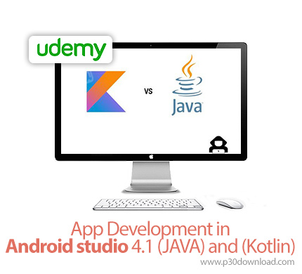 دانلود Udemy App Development in Android studio 4.1 (JAVA) and (Kotlin) - آموزش توسعه اپ با اندروید ا