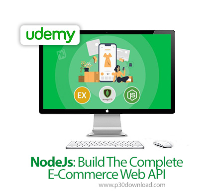 دانلود Udemy NodeJs: Build The Complete E-Commerce Web API - آموزش کامل توسعه وب ای پی آی تجارت الکت