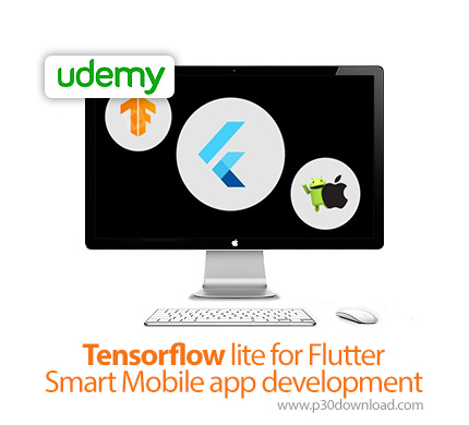 دانلود Udemy Tensorflow lite for Flutter Smart Mobile app development - آموزش نتسورفالو لایت برای تو