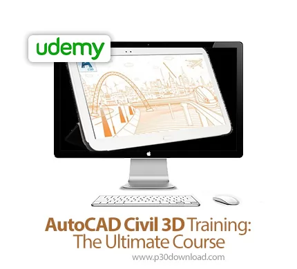 دانلود Udemy AutoCAD Civil 3D Training: The Ultimate Course - آموزش کامل اتوکد سیویل تری دی