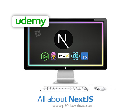 دانلود Udemy All about NextJS - آموزش کامل نکست جی اس