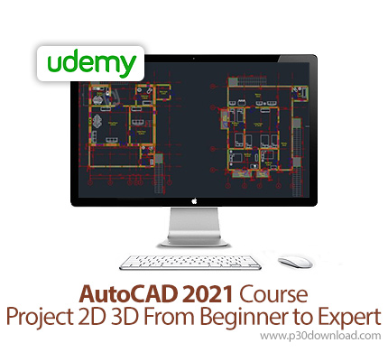 دانلود Udemy AutoCAD 2021 Course - Project 2D 3D From Beginner to Expert - آموزش مقدماتی تا پیشرفته 
