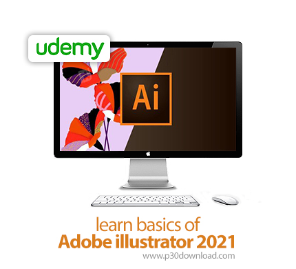 دانلود Udemy learn basics of Adobe illustrator 2021 - آموزش مبانی ادوبی ایلاستریتور 2021