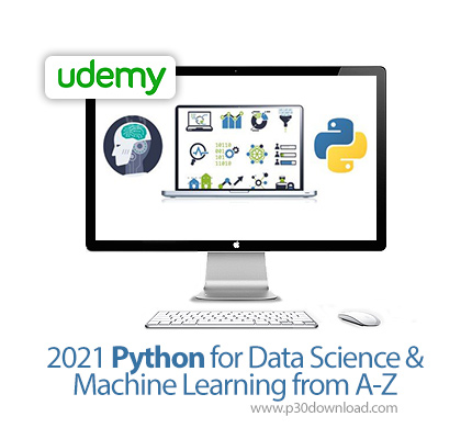 دانلود Udemy 2021 Python for Data Science & Machine Learning from A-Z - آموزش کامل پایتون برای علوم 