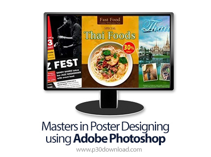 دانلود Masters in Poster Designing using Adobe Photoshop - آموزش تسلط بر طراحی پوستر در ادوبی فتوشاپ
