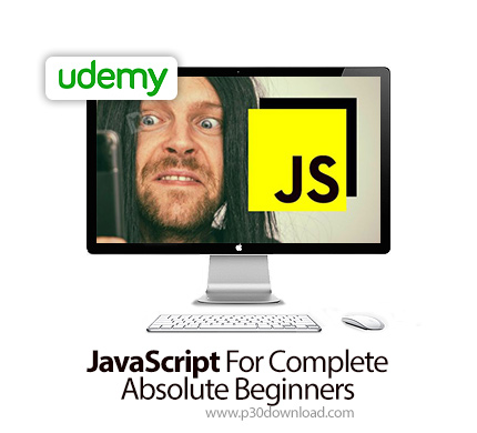 دانلود Udemy JavaScript For Complete Absolute Beginners - آموزش کامل مقدماتی جاوا اسکریپت