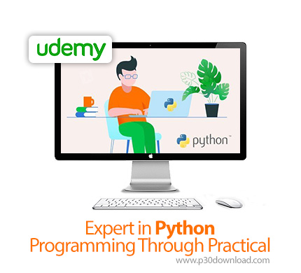 دانلود Udemy Expert in Python Programming Through Practical - آموزش پیشرفته پایتون همراه با تمرین