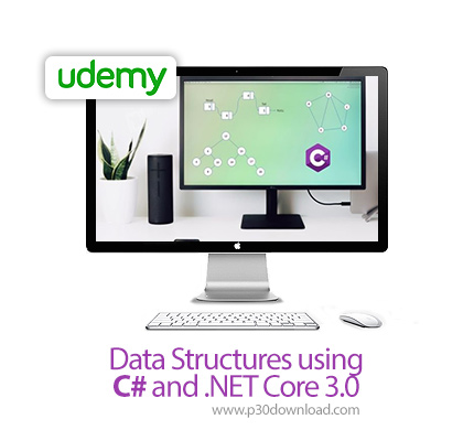 دانلود Udemy Data Structures using C# and .NET Core 3.0 - آموزش ساختمان داده ها با سی شارپ و دات نت 