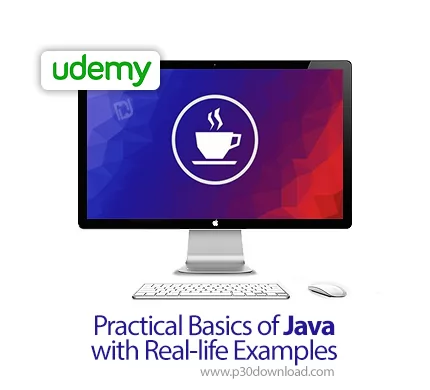 دانلود Udemy Practical Basics of Java with Real-life Examples آموزش ...