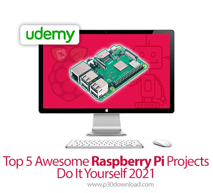 دانلود Udemy Top 5 Awesome Raspberry Pi Projects - Do It Yourself 2021 - آموزش 5 پروژه رسبری پای