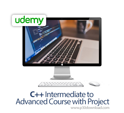 دانلود Udemy C++ Intermediate to Advanced Course with Project - آموزش متوسطه تا پیشرفته سی پلاس پلاس