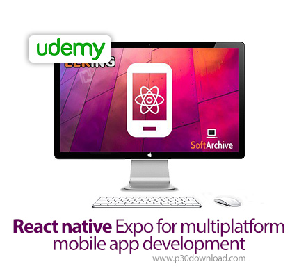 دانلود Udemy React native Expo for multiplatform mobile app development - آموزش توسعه اپ های چند پلت