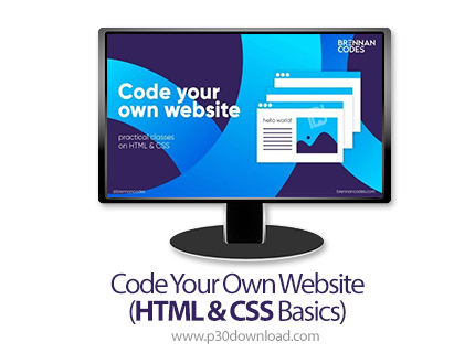 دانلود Code Your Own Website (HTML & CSS Basics) - آموزش کدنویسی وب سایت با اچ تی ام ال و سی اس اس
