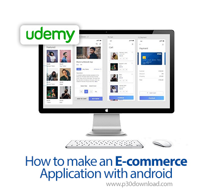 دانلود Udemy How to make an E-commerce Application with android -  آموزش ایجاد اپ های تجارت الکترونی