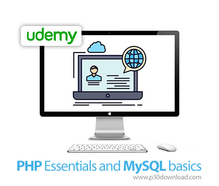 دانلود Udemy PHP Essentials and MySQL basics - آموزش مقدماتی پی اچ پی و مای اس کیو ال