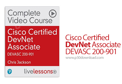 دانلود LiveLessons Cisco Certified DevNet Associate DEVASC 200-901 - آموزش مدرک سیسکو دونت