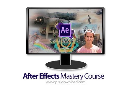 دانلود After Effects Mastery Course - آموزش تسلط بر ادوبی افتر افکت