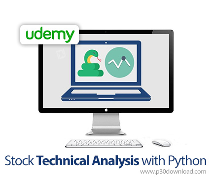 دانلود Udemy Stock Technical Analysis with Python - آموزش تحلیل تکنیکال بورس با پایتون