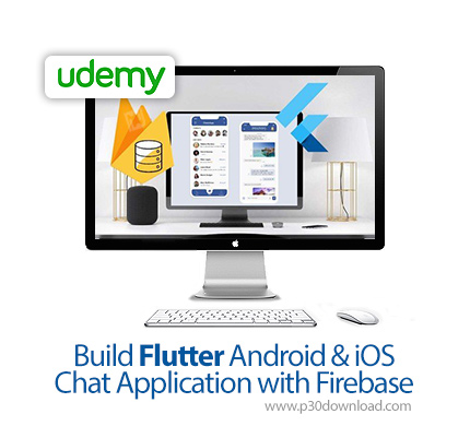 دانلود Udemy Build Flutter Android & iOS Chat Application with Firebase - آموزش ساخت اپ چت اندروید و
