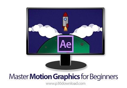 دانلود Udemy Master Motion Graphics for Beginners - آموزش مقدماتی موشن گرافیک