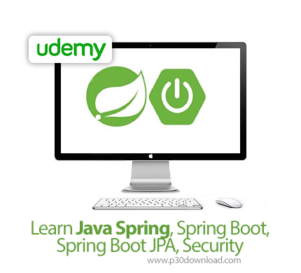 دانلود Udemy Learn Java Spring, Spring Boot, Spring Boot JPA, Security - آموزش جاوا اسپرینگ، اسپرینگ