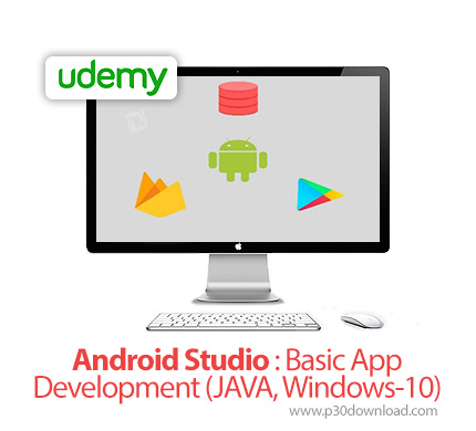 دانلود Udemy Android Studio: Basic App Development (JAVA, Windows-10) - آموزش مقدماتی اندروید استودی