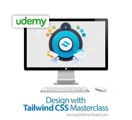 دانلود Udemy Design with Tailwind CSS Masterclass - آموزش کار با تیلوایند سی اس اس
