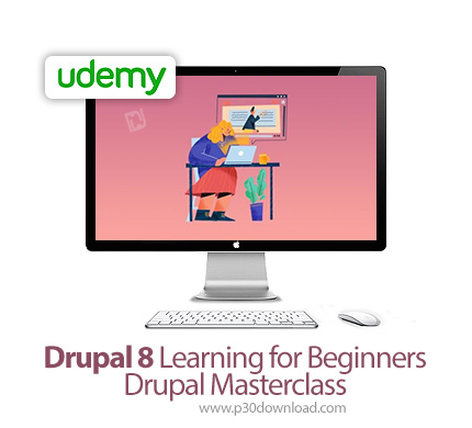 دانلود Udemy Drupal 8 Learning for Beginners - Drupal Masterclass - آموزش دروپال ۸ برای مبتدیان