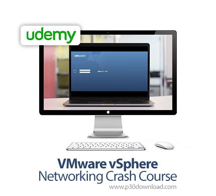 دانلود Udemy VMware vSphere Networking Crash Course - آموزش شبکه در وی ام ور وی اسفر