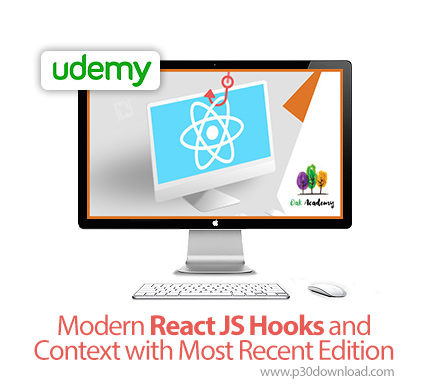 دانلود Udemy Modern React JS Hooks and Context with Most Recent Edition - آموزش ری اکت جی اس هوکز و 