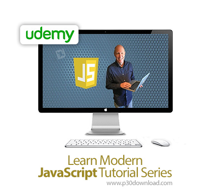 دانلود Udemy Learn Modern JavaScript Tutorial Series - آموزش جاوا اسکریپت مدرن