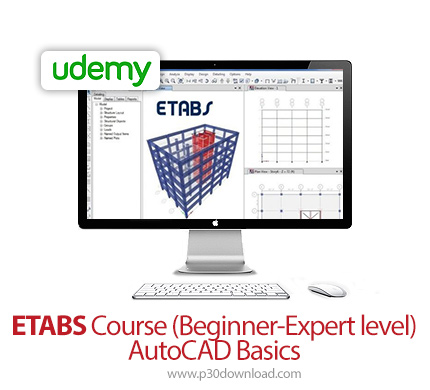 دانلود Udemy ETABS Course (Beginner-Expert level) + AutoCAD Basics - آموزش ایتبس + مبانی اتوکد