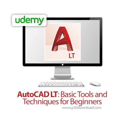 دانلود Udemy AutoCAD LT: Basic Tools and Techniques for Beginners - آموزش اتوکد ال تی: مبانی ابزارها
