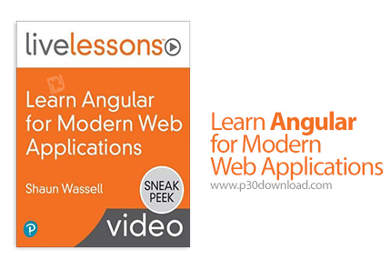 دانلود Livelessons Learn Angular for Modern Web Applications - آموزش آنگولار برای توسعه اپ های مدرن