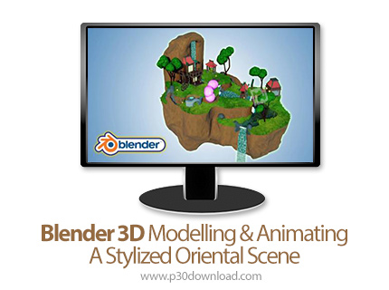 دانلود Skillshare Blender 3D Modelling & Animating A Stylized Oriental Scene - آموزش بلندر تری دی بر