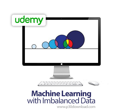دانلود Udemy Machine Learning with Imbalanced Data - آموزش یادگیری ماشین با داده های نامتوازن