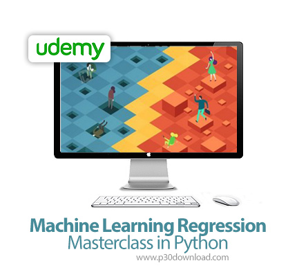 دانلود Udemy Machine Learning Regression Masterclass in Python - آموزش رگرسیون یادگیری ماشین در پایت