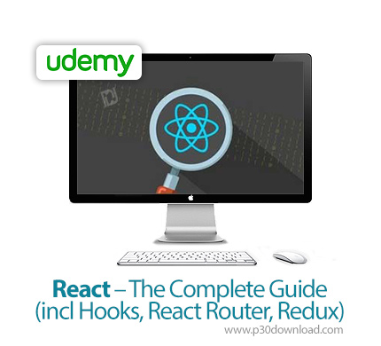 دانلود Udemy React - The Complete Guide (incl Hooks, React Router, Redux) - آموزش ری اکت همراه با هو