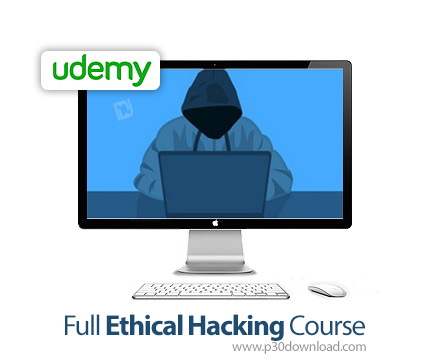 دانلود Udemy Full Ethical Hacking Course - آموزش هک اخلاقی به صورت کامل