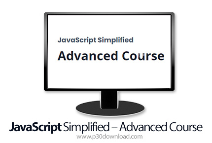 دانلود JavaScript Simplified - Advanced Course - آموزش جاوا اسکریپت به صورت پیشرفته