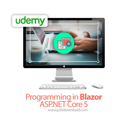 دانلود Udemy Programming in Blazor - ASP.NET Core 5 - آموزش بلیزور و ای اس پی دات نت کور 5