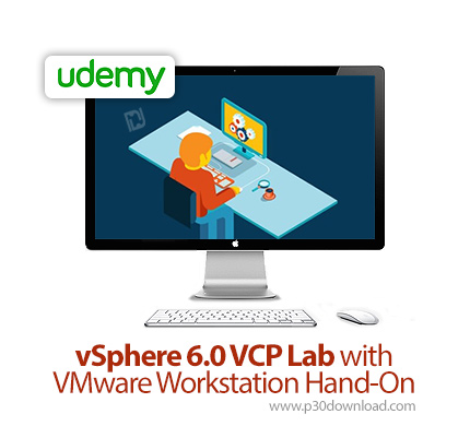 دانلود Udemy vSphere 6.0 VCP Lab with VMware Workstation Hand-On - آموزش آزمایشگاه وی اسفر وی سی پی 