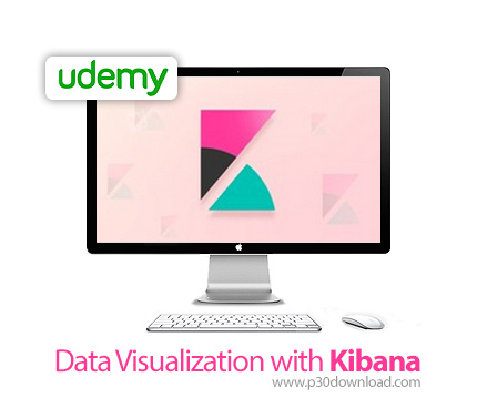 دانلود Udemy Data Visualization with Kibana - آموزش تصویرسازی داده ها با کیبانا