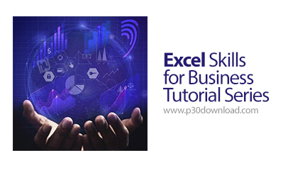 دانلود Coursera Excel Skills for Business Tutorial Series - آموزش اکسل برای تجارت