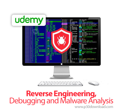 دانلود Udemy Reverse Engineering, Debugging and Malware Analysis - آموزش مهندسی معکوس، خطایابی و آنا