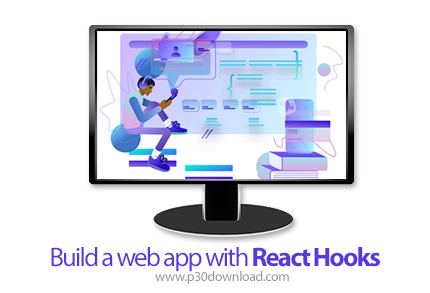 دانلود Build a web app with React Hooks - آموزش ری اکت هوکز برای ساخت وب اپ