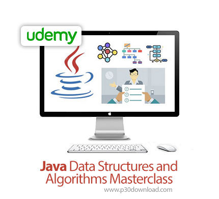 دانلود Udemy Java Data Structures and Algorithms Masterclass - آموزش ساختمان داده و الگوریتم در جاوا