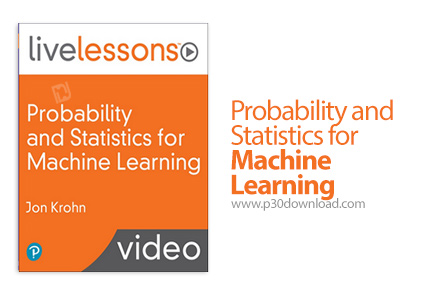 دانلود InformIT Probability and Statistics for Machine Learning - آموزش آمار و احتمالات برای یادگیری