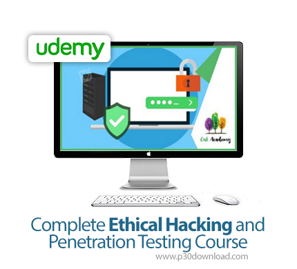 دانلود Udemy Complete Ethical Hacking and Penetration Testing Course - آموزش کامل هک اخلاقی و نفوذ