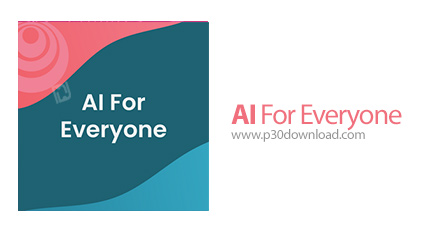 دانلود Coursera - AI For Everyone - آموزش هوش مصنوعی برای همه